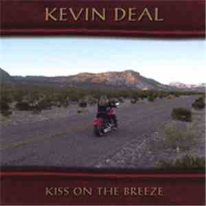Kevin Deal - Kiss On The Breeze