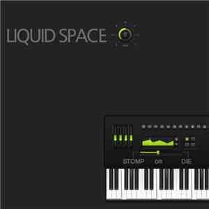 Liquid Space - Stomp Or Die