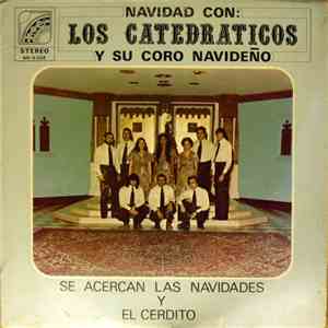 Los Catedráticos - Navidad Con: Los Catedráticos Y Su Coro Navideno