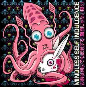Mindless Self Indulgence - お前は何にでも反発する (難問じゃない限り)