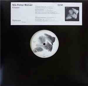 Nils Petter Molvær - Khmer (Remixes)