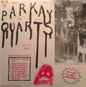 Parkay Quarts - Tally All The Things That You Broke