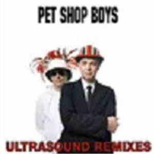 Pet Shop Boys - Ultrasound Remixes