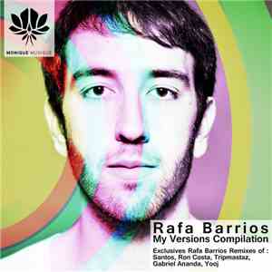 Rafa Barrios - My Versions Compilation