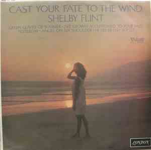 Shelby Flint - Cast Your Fate To The Wind