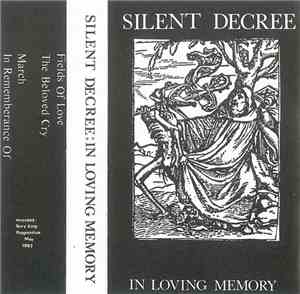 Silent Decree - In Loving Memory