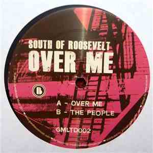 South Of Roosevelt - Over Me