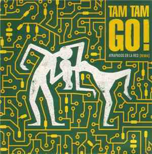 Tam Tam Go! - Atrapados En La Red [Remix]