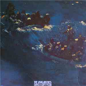 The Avalanches - Since I Left You