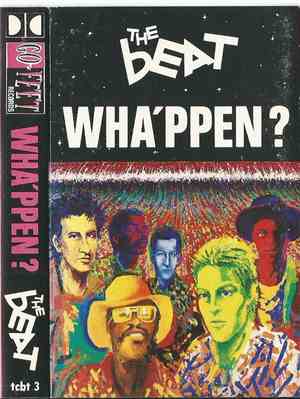 The Beat  - Wha'ppen