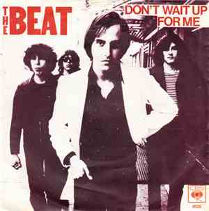 The Beat - Don't Wait Up For Me