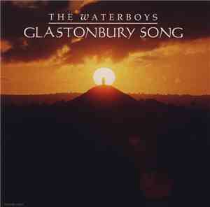 The Waterboys - Glastonbury Song