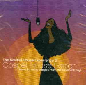 Various - The Soulful House Experience 2 - Gospel House Edition