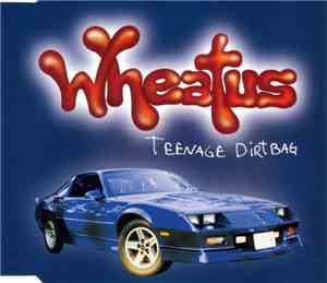 Wheatus - Teenage Dirtbag