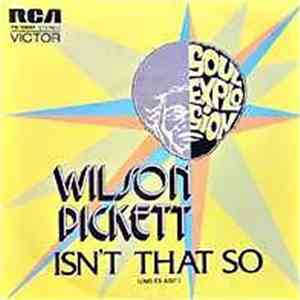Wilson Pickett - Isn't That So (No Es Asi?)