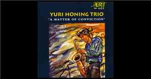 Yuri Honing Trio - A Matter Of Conviction
