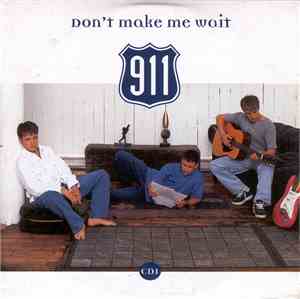 911  - Don't Make Me Wait