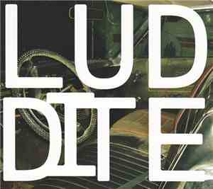 Andrew Barker / Paul Dunmall / Tim Dahl - Luddite