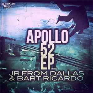 Bart Ricardo, JR From Dallas - Apollo 52 EP