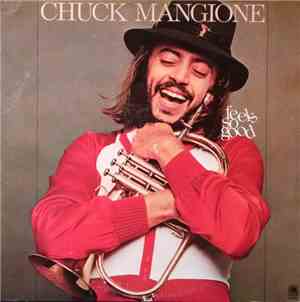 Chuck Mangione - Feels So Good