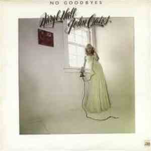 Daryl Hall & John Oates - No Goodbyes