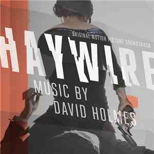 David Holmes - Haywire (Original Motion Picture Soundtrack)