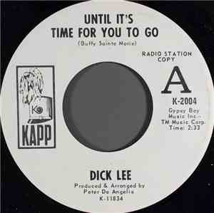 Dick Lee  - Until It's Time For You To Go