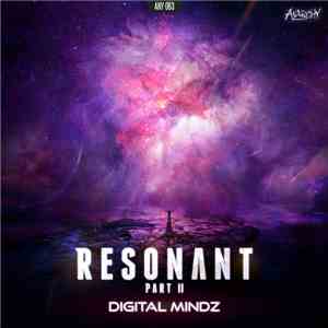 Digital Mindz - Resonant Part 2