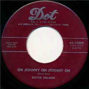 Dottie Dillard - Oh Johnny Oh Johnny Oh