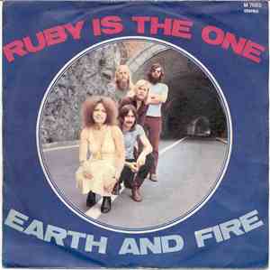 Earth And Fire - Ruby Is The One