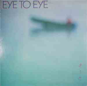 Eye To Eye  - Eye To Eye