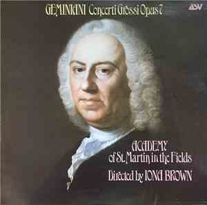 Francesco Geminiani, The Academy Of St. Martin-in-the-Fields, Iona Brown -  ...