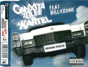 Ganxsta Zolee És A Kartel Feat. Billyzone - Vannak Percek