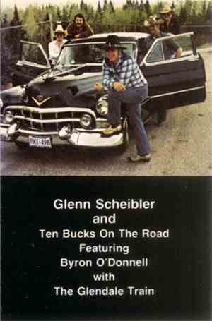 Glenn Scheibler And Ten Bucks On The Road - Glenn Scheibler And Ten Bucks O ...