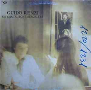 Guido Renzi - Un Cantautore Senza Età