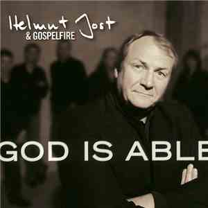 Helmut Jost & Gospelfire - God Is Able