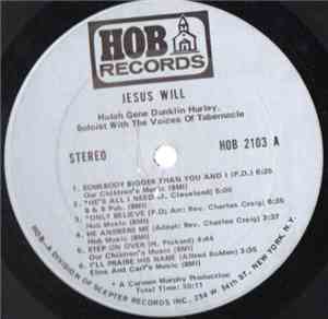 Hulah Gene Dunklin Hurley - Jesus Will