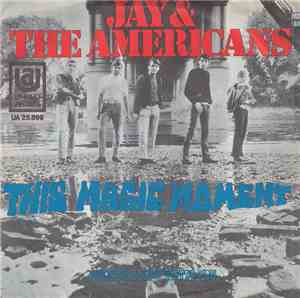 Jay And The Americans - This Magic Moment