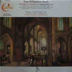 Jean-Sébastien Bach, Fernando Germani - Toccatas & Fugues