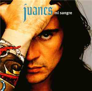 Juanes - Mi Sangre