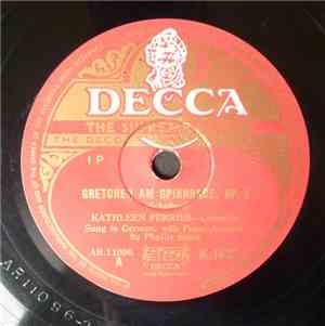 Kathleen Ferrier, Phyllis Spurr, Franz Schubert - Gretchen Am Spinnerade, O ...