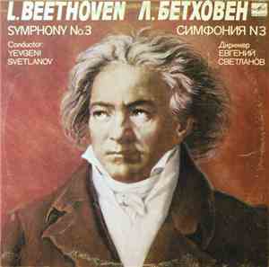L. Beethoven - USSR Symphony Orchestra , Conductor Yevgeni Svetlanov - Symp ...