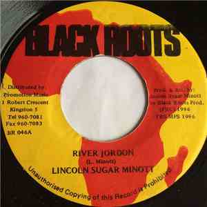 Lincoln Sugar Minott / Jah Wally and Jimmy Dean  - River Jordon / Peace Cha ...