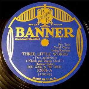 Lou Gold And His Orchestra  /  Lloyd Dayton & His Music - Three Little Word ...