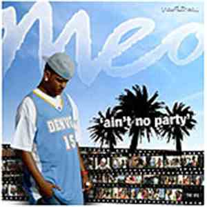 Meo - Ain't No Party