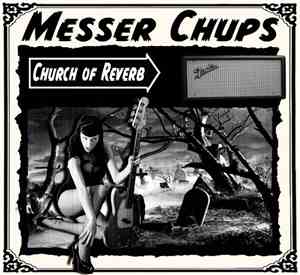Messer Chups - Church Of Reverb