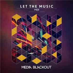 Mier  - Let The Music