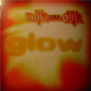 Mijk Van Dijk - Glow
