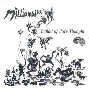 Millionaire - Ballad Of Pure Thought