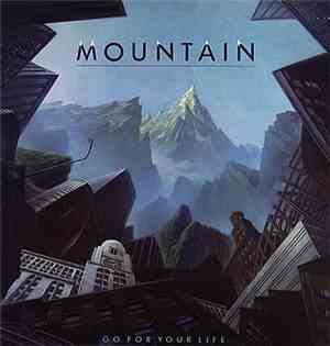 Mountain - Go For Your Life